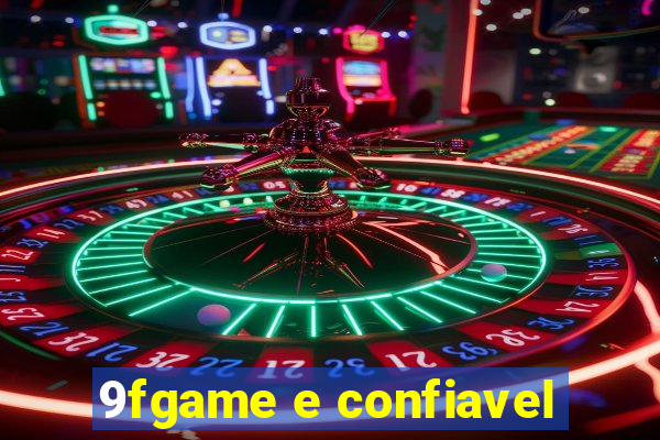 9fgame e confiavel